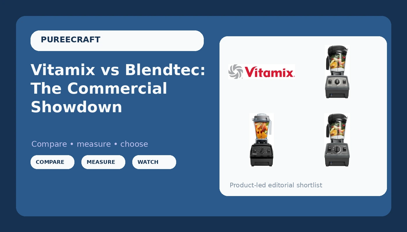 Vitamix vs Blendtec: The Commercial Showdown - PureeCraft review with measurements and honest opinion
